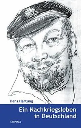 Hartung |  Ein Nachkriegsleben in Deutschland | Buch |  Sack Fachmedien