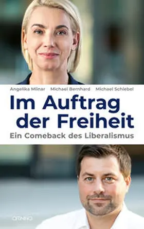 Mlinar / Bernhard / Schiebel |  Im Auftrag der Freiheit | Buch |  Sack Fachmedien