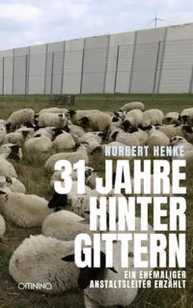 Henke |  31 Jahre hinter Gittern | Buch |  Sack Fachmedien