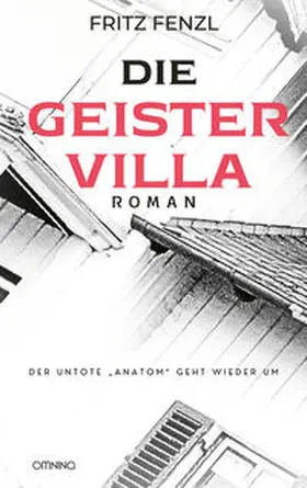 Fenzl |  Die Geistervilla | Buch |  Sack Fachmedien