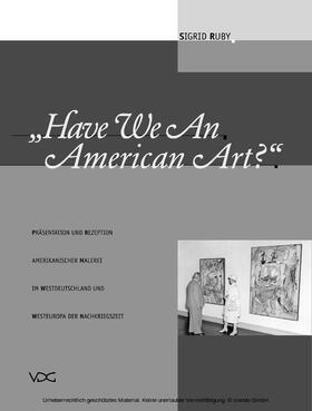 Ruby |  Have We An American Art? | eBook | Sack Fachmedien