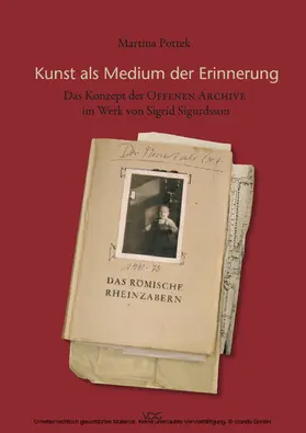 Pottek |  Kunst als Medium der Erinnerung - das Konzept der Offenen Archive im Werk von Sigrid Sigurdsson | eBook | Sack Fachmedien