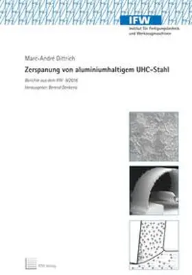 Dittrich |  Zerspanung von aluminiumhaltigem UHC-Stahl | Buch |  Sack Fachmedien