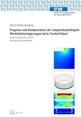 Niederwestberg |  Prognose und Kompensation der temparaturbedingten Werkstückverlagerungen beim Trockenfräsen | Buch |  Sack Fachmedien