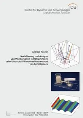 Renner |  Modellierung und Analyse von Wanderwellen in Hohlzylindern beim Ultraschall-Wanderwellentransport von Schüttgütern | Buch |  Sack Fachmedien