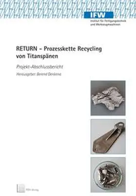 Denkena |  RETURN - Prozesskette Recycling von Titanspänen | Buch |  Sack Fachmedien