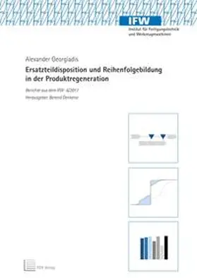 Georgiadis |  Ersatzteildisposition und Reihenfolgebildung in der Produktregeneration | Buch |  Sack Fachmedien