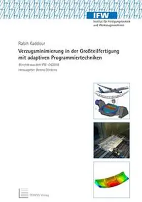 Kaddour |  Verzugsminimierung in der Großteilfertigung mit adaptiven Programmiertechniken | Buch |  Sack Fachmedien