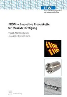 Denkena |  IPROM - Innovative Prozesskette zur Massivteilfertigung | Buch |  Sack Fachmedien