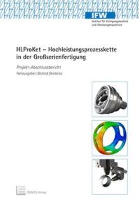 Denkena |  HLProKet - Hochleistungsprozesskette in der Großserienfertigung | Buch |  Sack Fachmedien