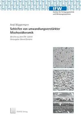 Wippermann |  Schleifen von umwandlungsverstärkter Mischoxidkeramik | Buch |  Sack Fachmedien