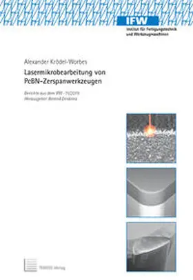 Krödel-Worbes |  Lasermikrobearbeitung von PcBN-Zerspanwerkzeugen | Buch |  Sack Fachmedien