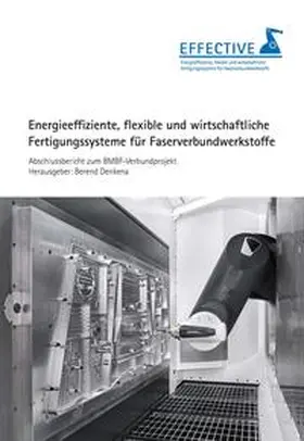 Denkena |  Energieeffiziente, flexible und wirtschaftliche Fertigungssysteme für Faserverbundwerkstoffe | Buch |  Sack Fachmedien