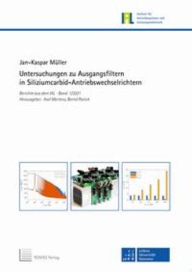 Müller / Ponick / Mertens |  Untersuchungen zu Ausgangsfiltern in Siliziumcarbid-Antriebswechselrichtern | Buch |  Sack Fachmedien