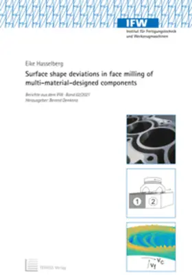 Hasselberg / Denkena |  Surface shape deviations in face milling of multi-material-designed components | Buch |  Sack Fachmedien