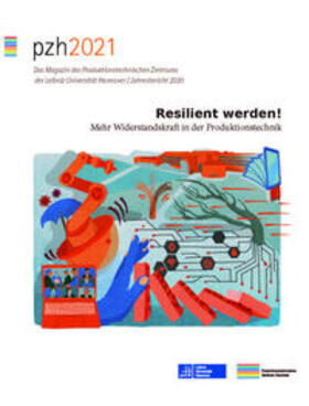 pzh 2021 - Das Magazin des Produktionstechnischen Zentrums der Leibniz Universität Hannover / Jahresbericht 2020 | Buch | 978-3-95900-554-8 | sack.de