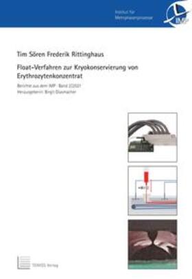 Rittinghaus / Glasmacher |  Float-Verfahren zur Kryokonservierung von Erythrozytenkonzentrat | Buch |  Sack Fachmedien