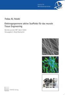 AL Halabi |  Elektrogesponnene aktive Scaffolds für das neurale Tissue Engineering | Buch |  Sack Fachmedien