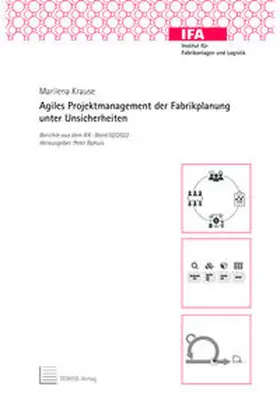 Krause |  Agiles Projektmanagement der Fabrikplanung unter Unsicherheiten | Buch |  Sack Fachmedien