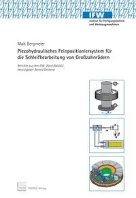 Bergmeier |  Piezohydraulisches Feinpositioniersystem für die Schleifbearbeitung von Großzahnrädern | Buch |  Sack Fachmedien