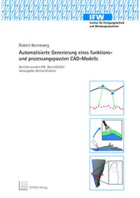 Kenneweg |  Automatisierte Generierung eines funktions- und prozessangepassten CAD-Modells | Buch |  Sack Fachmedien