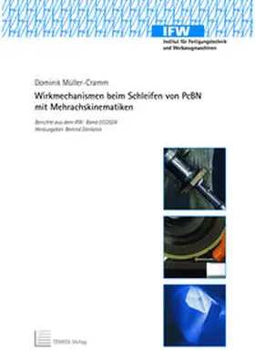 Müller-Cramm |  Wirkmechanismen beim Schleifen von PcBN mit Mehrachskinematiken | Buch |  Sack Fachmedien