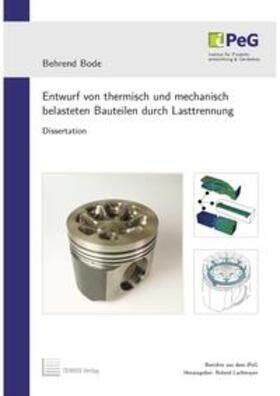 Bode |  Entwurf von thermisch und mechanisch belasteten Bauteilen durch Lasttrennung | Buch |  Sack Fachmedien