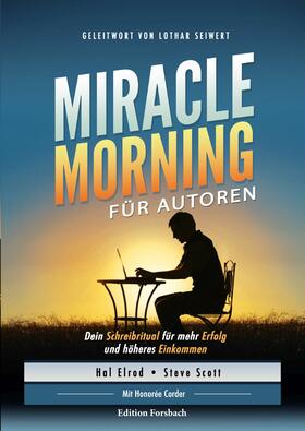 Elrod / Scott / Corder |  Miracle Morning für Autoren | eBook | Sack Fachmedien