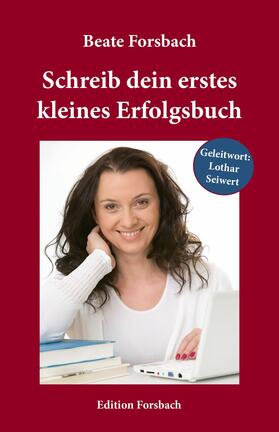 Forsbach |  Schreib dein erstes kleines Erfolgsbuch | eBook | Sack Fachmedien