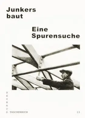 Butter / Tornack / Stiftung Bauhaus Dessau |  Junkers baut | Buch |  Sack Fachmedien