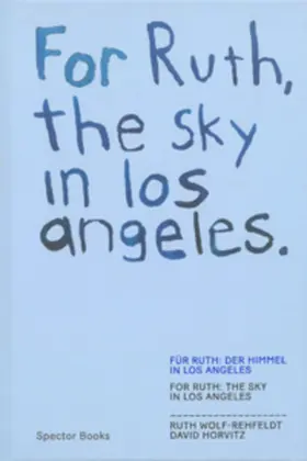 Reinhardt |  FOR RUTH, THE SKY IN LOS ANGELES | Buch |  Sack Fachmedien