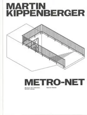 Stadt Leipzig / Museum der bildenden Künste Leipzig / Weppelmann / Hurttig |  Martin Kippenberger. METRO-Net | Buch |  Sack Fachmedien