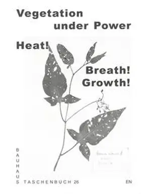 Carr / Stiftung Bauhaus Dessau / Errázuriz | Vegetation under Power | Buch | 978-3-95905-587-1 | sack.de