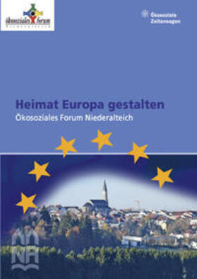 Rottenaicher / Wohlmeyer / Rehrl |  Heimat Europa gestalten | Buch |  Sack Fachmedien