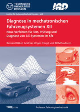 Bäker / Unger |  Diagnose in mechatronischen Fahrzeugsystemen XII | Buch |  Sack Fachmedien