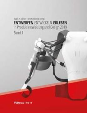 Stelzer / Krzywinski |  Entwerfen Entwickeln Erleben in Produktentwicklung und Design 2019 | Buch |  Sack Fachmedien