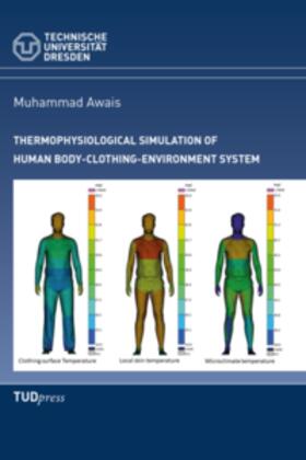 Awais |  Thermophysiological Simulation of Human Body-Clothing-Environment System | Buch |  Sack Fachmedien