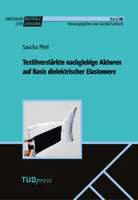 Pfeil |  Textilverstärkte nachgiebige Aktoren auf Basis dielektrischer Elastomere | Buch |  Sack Fachmedien