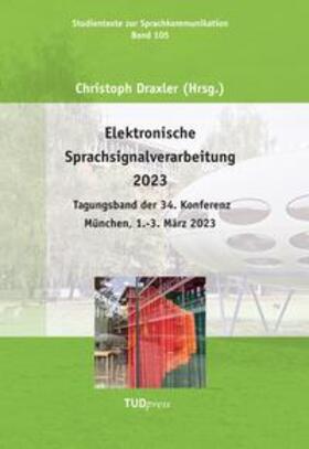 Draxler |  Elektronische Sprachsignalverarbeitung 2023 | Buch |  Sack Fachmedien