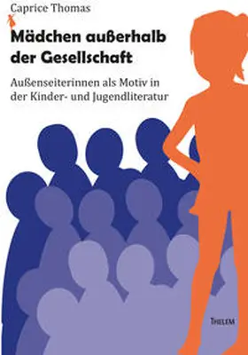 Thomas |  Mädchen außerhalb der Gesellschaft | Buch |  Sack Fachmedien