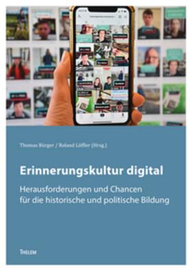 Bürger / Löffler |  Erinnerungskultur digital | Buch |  Sack Fachmedien
