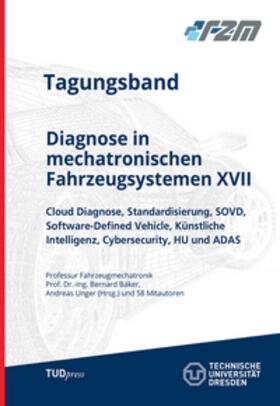 Bäker / Unger |  Diagnose in mechatronischen Fahrzeugsystemen XVII | Buch |  Sack Fachmedien