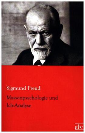 Freud |  Massenpsychologie und Ich-Analyse | Buch |  Sack Fachmedien