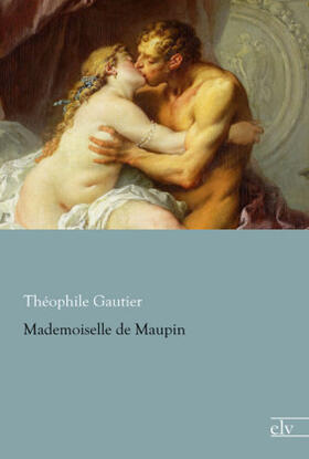 Gautier |  Mademoiselle de Maupin | Buch |  Sack Fachmedien