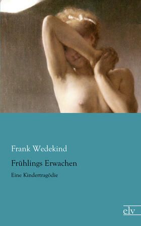 Wedekind |  Frühlings Erwachen | Buch |  Sack Fachmedien