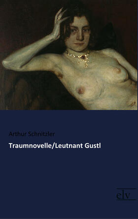 Schnitzler |  Traumnovelle/Leutnant Gustl | Buch |  Sack Fachmedien