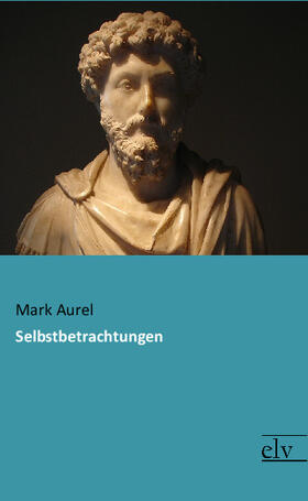 Aurel |  Selbstbetrachtungen | Buch |  Sack Fachmedien