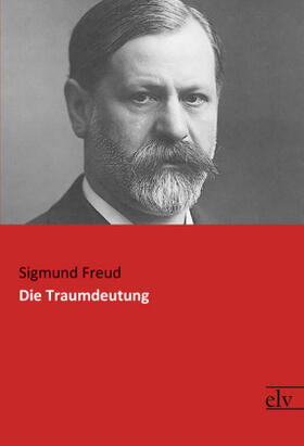 Freud |  Die Traumdeutung | Buch |  Sack Fachmedien