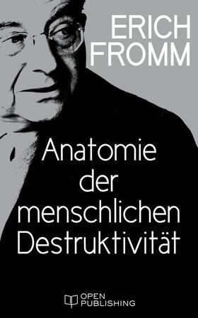 Fromm / Funk |  Anatomie der menschlichen Destruktivität | eBook | Sack Fachmedien