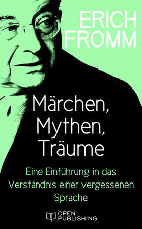 Fromm / Funk |  Märchen, Mythen, Träume. Eine Einführung in das Verständnis einer vergessenen Sprache | eBook | Sack Fachmedien